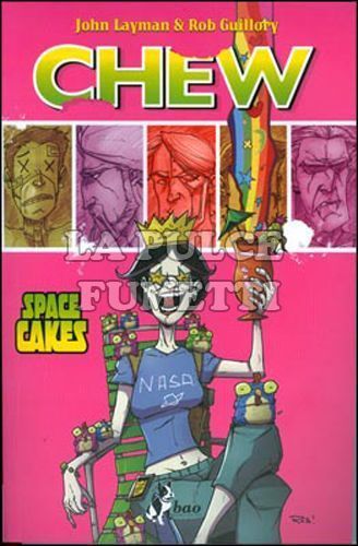 CHEW #     6: SPACE CAKES